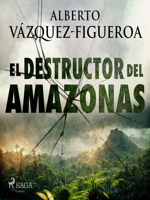 Title details for El destructor del Amazonas by Alberto Vázquez Figueroa - Available